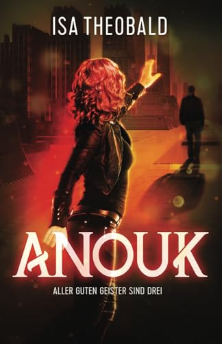 Anouk 3: Aller guten Geister sind drei