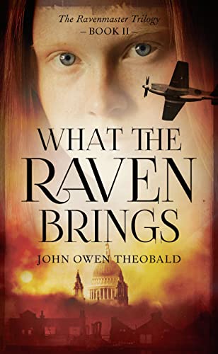 What the Raven Brings (Ravenmaster Trilogy, Band 2)