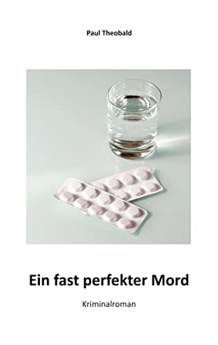 Ein fast perfekter Mord: Kriminalroman