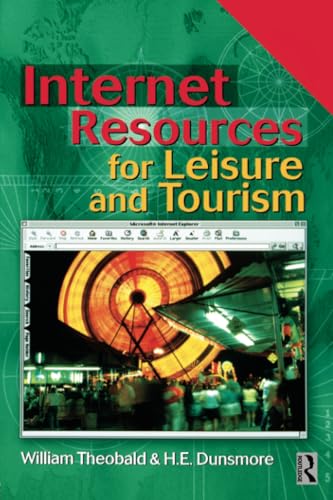 Internet Resources for Leisure and Tourism Internet Resources for Leisure and Tourism von Routledge