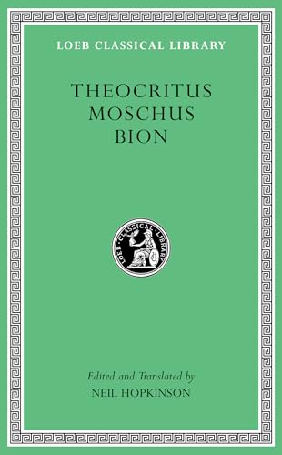 Theocritus. Moschus. Bion (Loeb Classical Library, Band 28) von Harvard University Press