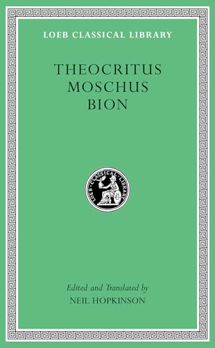 Theocritus. Moschus. Bion (Loeb Classical Library, Band 28) von Harvard University Press