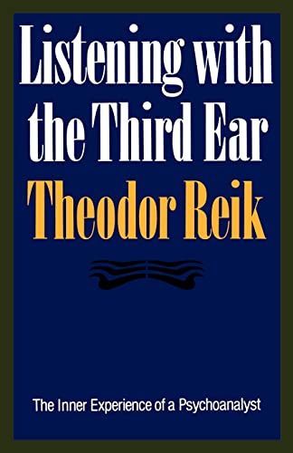 Listening With the Third Ear: The Inner Experience of a Psychoanalyst von Farrar, Straus and Giroux