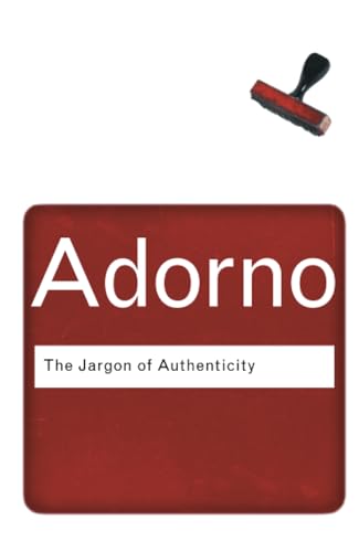 The Jargon of Authenticity (Routledge Classics) von Routledge