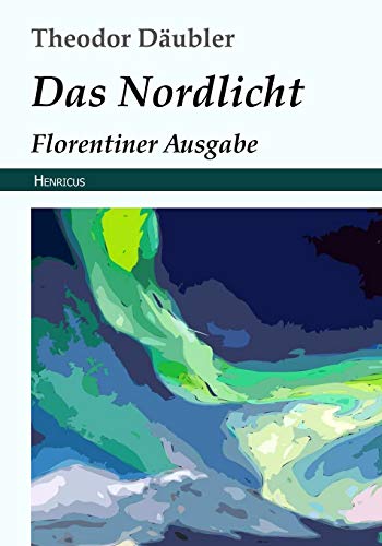 Das Nordlicht: Florentiner Ausgabe