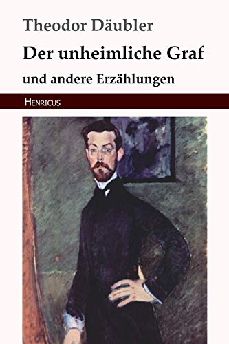 Der unheimliche Graf: und andere Erzählungen von Henricus