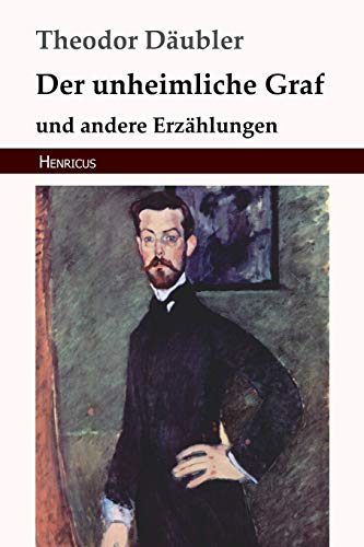 Der unheimliche Graf: und andere Erzählungen