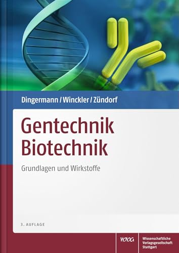 Gentechnik Biotechnik: Grundlagen und Wirkstoffe von Wissenschaftliche