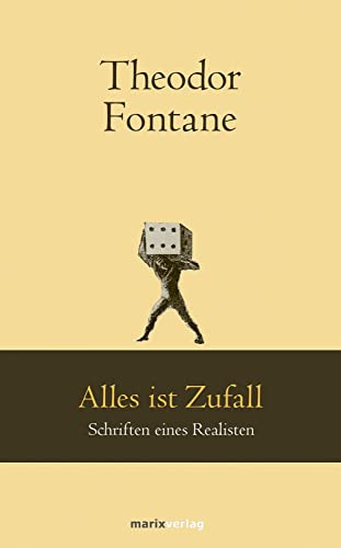 Alles ist Zufall: Schriften eines Realisten (marixklassiker) von Marix Verlag