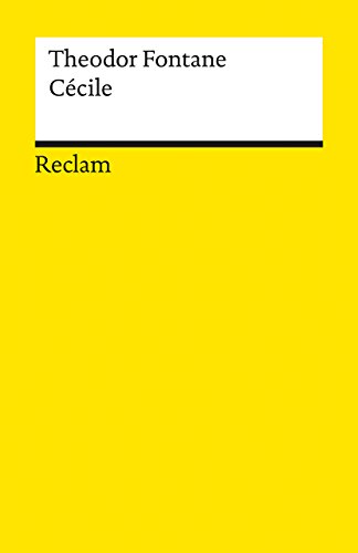 Cécile. Roman: Fontane, Theodor – Deutsch-Lektüre, Deutsche Klassiker der Literatur (Reclams Universal-Bibliothek)