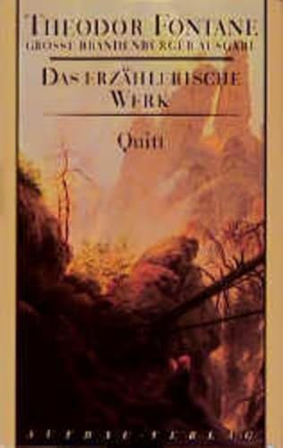 Das erzählerische Werk, 20 Bde., Bd.12, Quitt: Roman (Fontane GBA Das erzählerische Werk, Band 12)