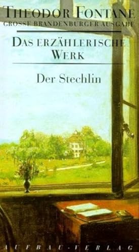 Das erzählerische Werk, 20 Bde., Bd.17, Der Stechlin: Roman (Fontane GBA Das erzählerische Werk)