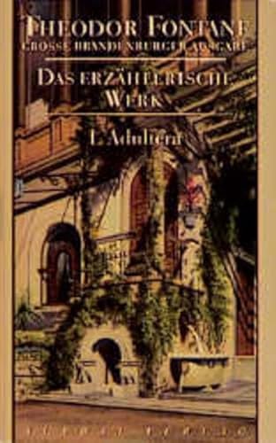 Das erzählerische Werk, 20 Bde., Bd.4, L' Adultera: Novelle (Fontane GBA Das erzählerische Werk, Band 4) von Aufbau Verlag GmbH