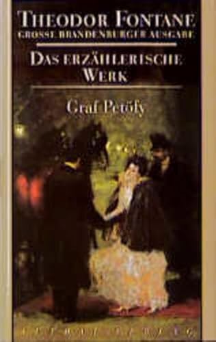 Das erzählerische Werk, 20 Bde., Bd.7, Graf Petöfy: Roman (Fontane GBA Das erzählerische Werk, Band 7) von Aufbau Verlag GmbH