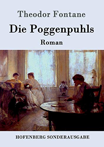 Die Poggenpuhls: Roman Die Poggenpuhls: Roman von Hofenberg