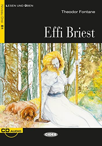 Effi Briest: Deutsche Lektüre für das GER-Niveau B1. Buch mit Audio-CD: Deutsche Lektüre für das GER-Niveau B1. Lektüre mit Audio-CD (Lesen und üben) von Klett Sprachen