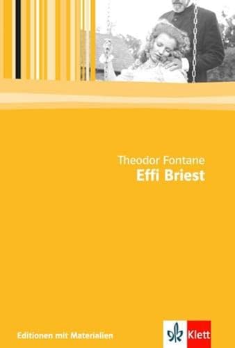 Effi Briest: Textausgabe mit Materialien Klasse 11-13 (Editionen für den Literaturunterricht)