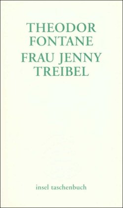 Frau Jenny Treibel oder »Wo sich Herz zum Herzen findt«: Roman (insel taschenbuch) von Insel Verlag