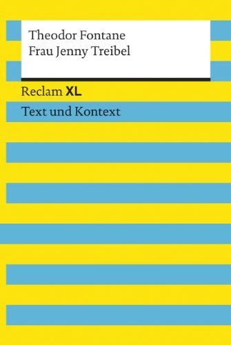 Frau Jenny Treibel. Textausgabe mit Kommentar und Materialien: Reclam XL – Text und Kontext von Reclam Philipp Jun.