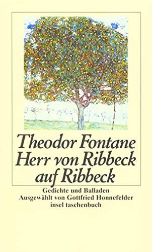 Herr von Ribbeck auf Ribbeck: Gedichte und Balladen (insel taschenbuch)