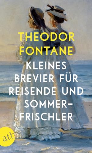 Kleines Brevier für Reisende und Sommerfrischler von Aufbau Taschenbuch Verlag