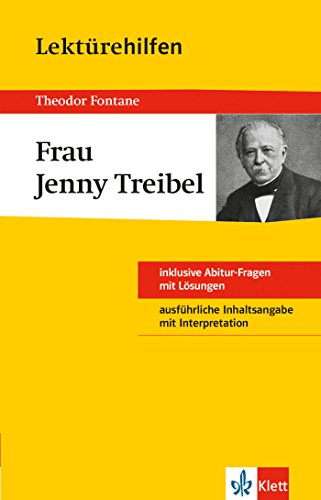 Klett Lektürehilfen Theodor Fontane, Frau Jenny Treibel: Für Oberstufe und Abitur - Interpretationshilfe für die Schule Klett Lektürehilfen Theodor Fontane, Frau Jenny Treibel: Für Oberstufe und Abitur - Interpretationshilfe für die Schule