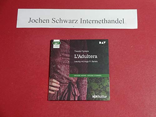 L'Adultera: Lesung mit Hugo R. Bartels (1 mp3-CD) von Audio Verlag Der GmbH