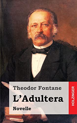 L'Adultera: Novelle von Createspace Independent Publishing Platform