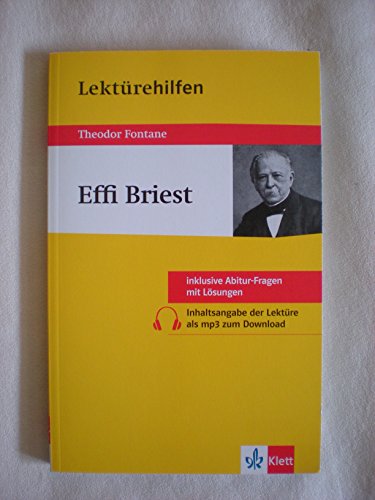 Lektürehilfen Effi Briest. Inkl. Abitur-Fragen m. Lösungen. Inhaltsangabe als mp3 zum Download