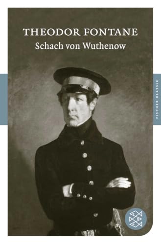 Schach von Wuthenow: Erzählung aus der Zeit des Regiments Gensdarmes von FISCHERVERLAGE