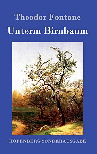 Unterm Birnbaum Unterm Birnbaum von Hofenberg