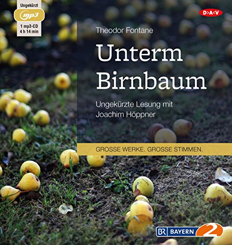 Unterm Birnbaum: Ungekürzte Lesung (1 mp3-CD) von Audio Verlag Der GmbH