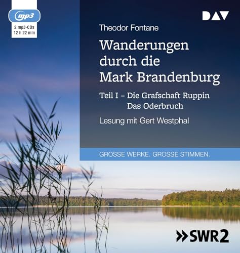Wanderungen durch die Mark Brandenburg – Teil I: Die Grafschaft Ruppin / Das Oderbruch: Lesung mit Gert Westphal (2 mp3-CDs): Ungekürzte Lesung mit Gert Westphal