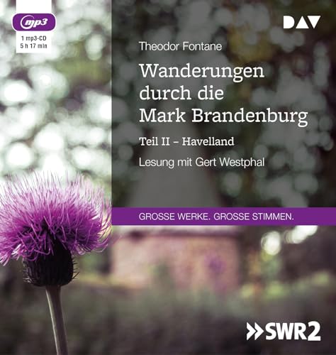 Wanderungen durch die Mark Brandenburg – Teil II: Havelland: Lesung mit Gert Westphal (1 mp3-CD)