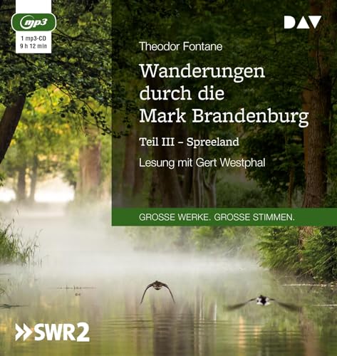 Wanderungen durch die Mark Brandenburg – Teil III: Spreeland: Lesung mit Gert Westphal (1 mp3-CD): Ungekürzte Lesung mit Gert Westphal