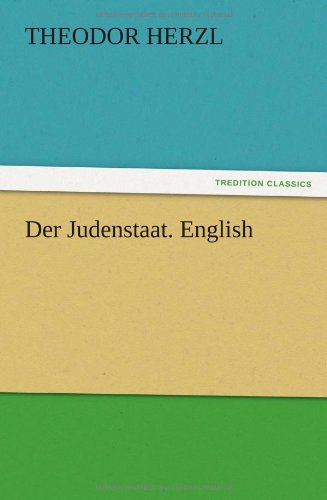 Der Judenstaat. English von TREDITION CLASSICS