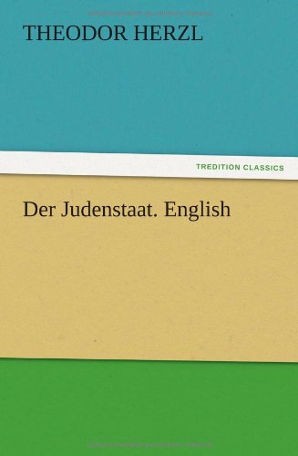 Der Judenstaat. English Der Judenstaat. English von TREDITION CLASSICS