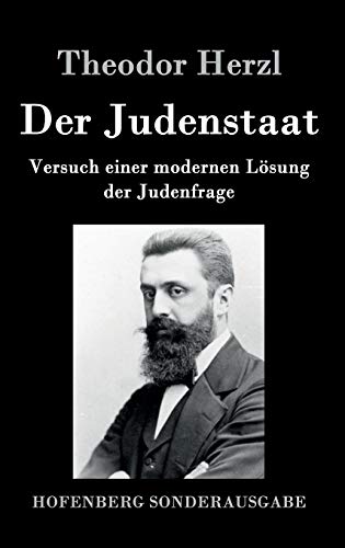 Der Judenstaat: Versuch einer modernen Lösung der Judenfrage von Zenodot Verlagsgesellscha