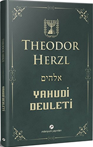 Yahudi Devleti: Kısaltılmamış-Değiştirilmemiş Orijinal Metin