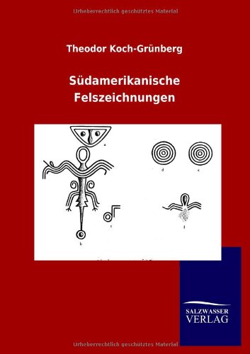 Südamerikanische Felszeichnungen von Salzwasser Verlag