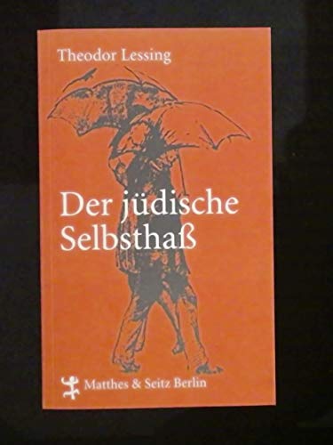 Der jüdische Selbsthaß. Mit einem Essay von Boris Groys: Mit e. Essay v. Boris Groys