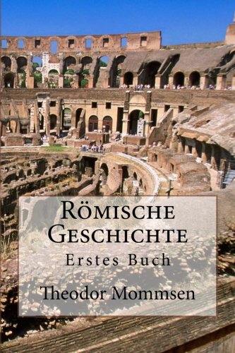 Römische Geschichte: Erstes Buch