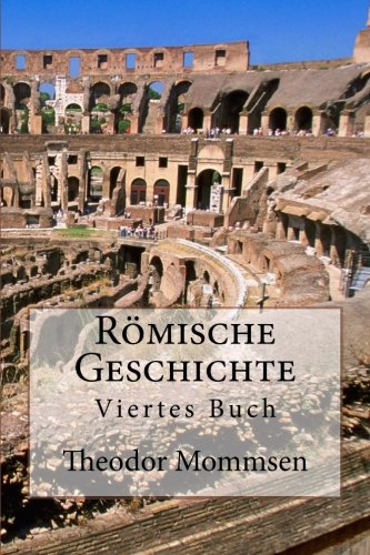 Römische Geschichte: Viertes Buch