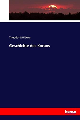 Geschichte des Korans von hansebooks