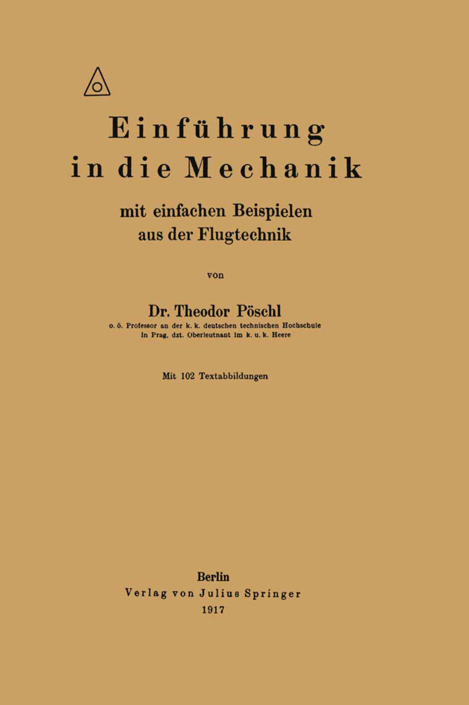 Einführung in die Mechanik mit einfachen Beispielen aus der Flugtechnik von Springer Berlin Heidelberg
