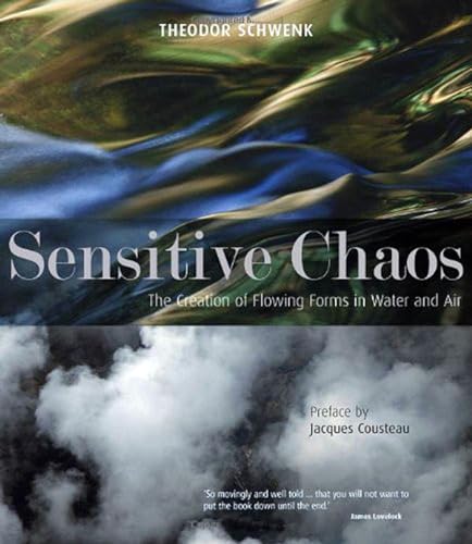 Sensitive Chaos: The Creation of Flowing Forms in Water and Air von Rudolf Steiner Press
