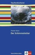 Der Schimmelreiter, Mit Mwterialien: Ab 9./10. Schuljahr (Texte und Materialirn)