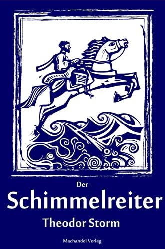 Der Schimmelreiter: illustrierte Sonderausgabe