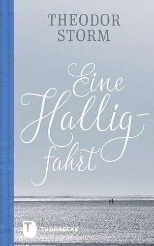 Eine Halligfahrt (Thorbeckes Kleine Schätze) von Thorbecke Jan Verlag