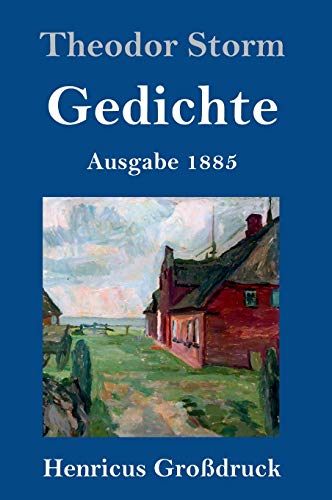 Gedichte (Großdruck): (Ausgabe 1885)